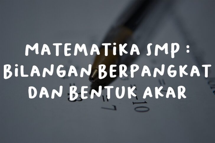 Perpangkatan Dan Bentuk Akar: Mengenal Konsep Dan Contohnya - Yok Belajar